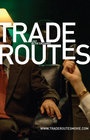 Trade Routes - трейлер и описание.