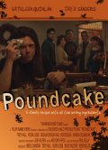 Poundcake - трейлер и описание.