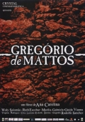 Грегорио де Маттос - трейлер и описание.