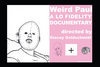 Weird Paul: A Lo Fidelity Documentary - трейлер и описание.