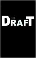 The Draft - трейлер и описание.