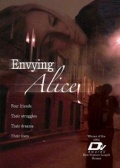 Envying Alice - трейлер и описание.