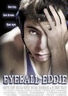 Eyeball Eddie - трейлер и описание.
