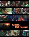 Holidays with Heather - трейлер и описание.