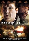 A Broken Life - трейлер и описание.