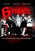 Six Thugs - трейлер и описание.