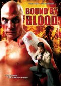 Bound by Blood - трейлер и описание.