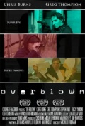 Overblown - трейлер и описание.