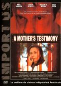 A Mother's Testimony - трейлер и описание.