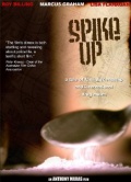 Spike Up - трейлер и описание.