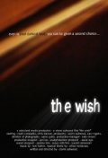 The Wish - трейлер и описание.