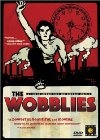 The Wobblies - трейлер и описание.