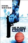The Playaz Court - трейлер и описание.