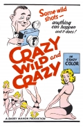 Crazy Wild and Crazy - трейлер и описание.