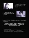 Changing Faces - трейлер и описание.