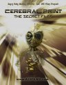 Cerebral Print: The Secret Files - трейлер и описание.