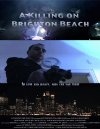 A Killing on Brighton Beach - трейлер и описание.