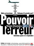 Power and Terror: Noam Chomsky in Our Times - трейлер и описание.
