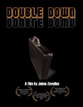 Double Down - трейлер и описание.