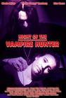 Night of the Vampire Hunter - трейлер и описание.