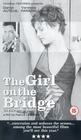 The Girl on the Bridge - трейлер и описание.