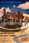 30 Days in the Bowl - трейлер и описание.