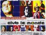Club Le Monde - трейлер и описание.