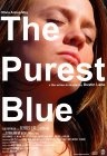 The Purest Blue - трейлер и описание.