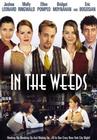 In the Weeds - трейлер и описание.
