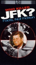 Who Killed JFK? Facts Not Fiction - трейлер и описание.