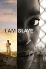 I Am Slave - трейлер и описание.