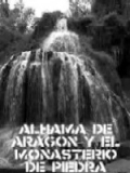 Alhama de Aragon y el Monasterio de Piedra - трейлер и описание.