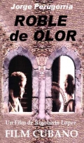 Roble de Olor - трейлер и описание.