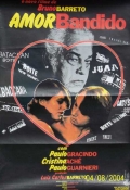 Amor Bandido - трейлер и описание.