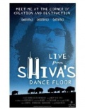 Live from Shiva's Dance Floor - трейлер и описание.