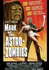 Mark of the Astro-Zombies - трейлер и описание.