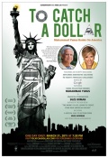 To Catch a Dollar: Muhammad Yunus Banks on America - трейлер и описание.