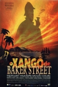 O Xango de Baker Street - трейлер и описание.