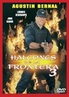 Halcones de la frontera 3 - трейлер и описание.