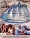 Of Love & Betrayal - трейлер и описание.