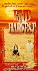 End of the Harvest - трейлер и описание.