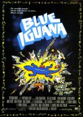 Голубая игуана - трейлер и описание.
