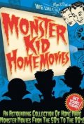Monster Kid Home Movies - трейлер и описание.