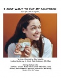 I Just Want to Eat My Sandwich - трейлер и описание.