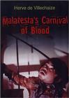 Malatesta's Carnival of Blood - трейлер и описание.