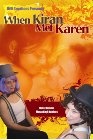 When Kiran Met Karen - трейлер и описание.