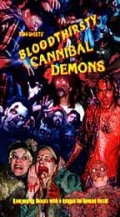 Bloodthirsty Cannibal Demons - трейлер и описание.