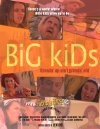 Big Kids - трейлер и описание.