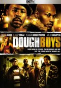 Dough Boys - трейлер и описание.
