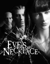 Eve's Necklace - трейлер и описание.